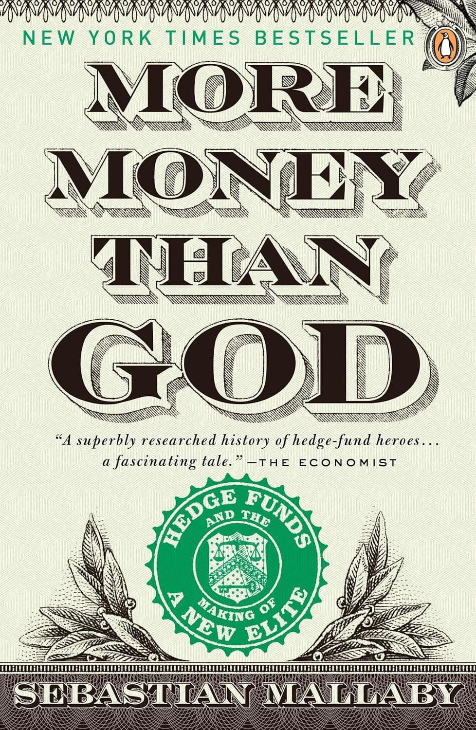 Cover of More Money Than God: Hedge Funds And The Making Of A New Elite